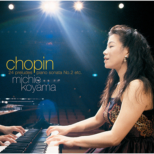 Imagen de apoyo de  CHOPIN, F.: 24 Preludes / Piano Sonata No. 2, "Funeral March" / Introduction and Polonaise brillante (Michie Koyama)