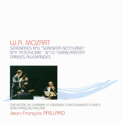 Imagen de apoyo de  MOZART, W.A.: Serenades Nos. 6, 9, 10 (Jean-François Paillard Chamber Orchestra, Jean-François Paillard's Wind Instrument Ensemble, Paillard)
