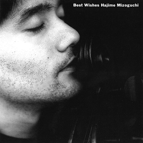 Imagen de apoyo de  MIZOGUCHI, Hajime: Best Wishes