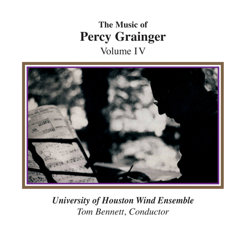 Imagen de apoyo de  GRAINGER, P.: Music of Percy Grainger, Vol. 4 (University of Houston Wind Ensemble, Bennett)