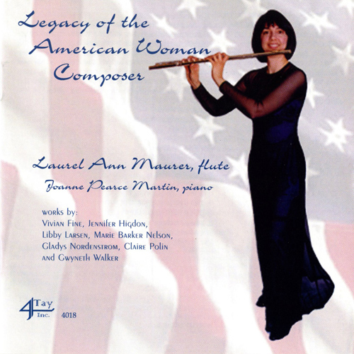 Imagen de apoyo de  Flute Recital: Maurer, Laurel Ann - FINE, V. / HIGDON, J. / NELSON, M.B. / POLIN, C. / NORDENSTROM, G. (Legacy of the American Woman Composer)