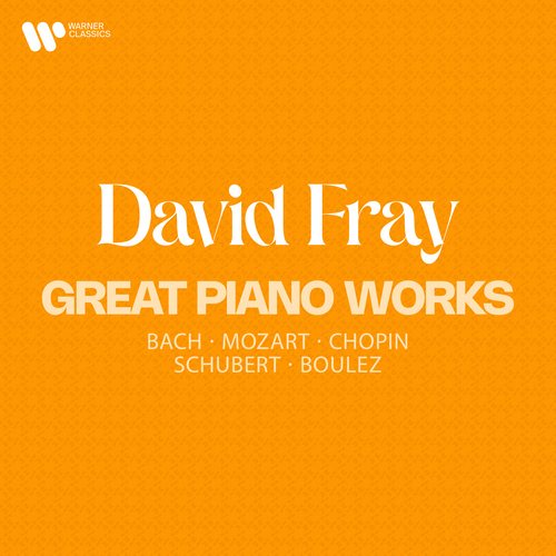 Imagen de apoyo de  FRAY, David: Great Piano Works - Bach, Mozart, Chopin, Schubert, Boulez