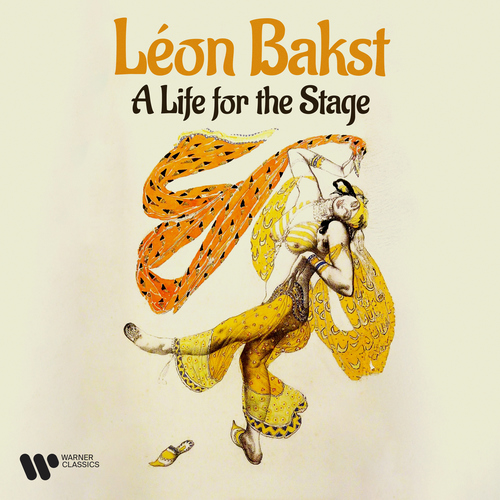 Imagen de apoyo de  LÉON BAKST - A Life for the Stage (Dreisig, Fournier, P. Tortelier, Adni, Hanslip, Devieilhe, Rattle, Dervaux, Gardiner, Irving, Kempe)