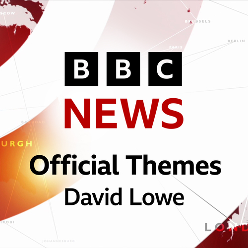 Imagen de apoyo de  LOWE, D.: BBC News: Official Themes (Lowe)