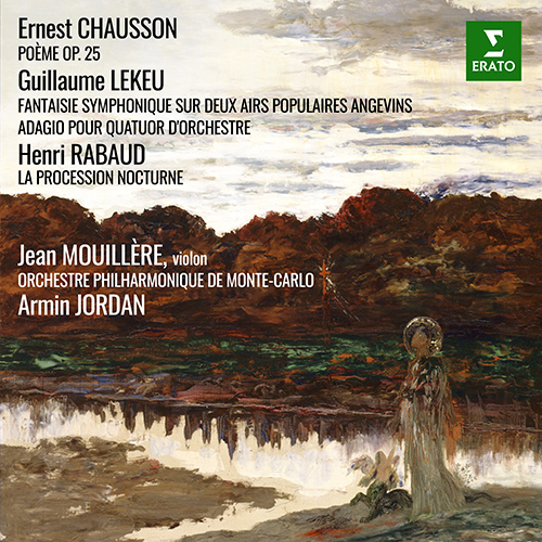 Imagen de apoyo de  CHAUSSON, E.: Poème / LEKEU, G.: Fantaisie sur 2 airs populaires angevins / RABAUD, H.: La procession nocturne (Mouillere, Jordan)