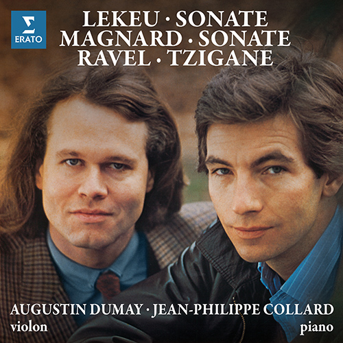 Imagen de apoyo de  Violin and Piano Recital: Dumay, Augustin / Collard, Jean-Philippe - LEKEU, G. / MAGNARD, A. / RAVEL, M.