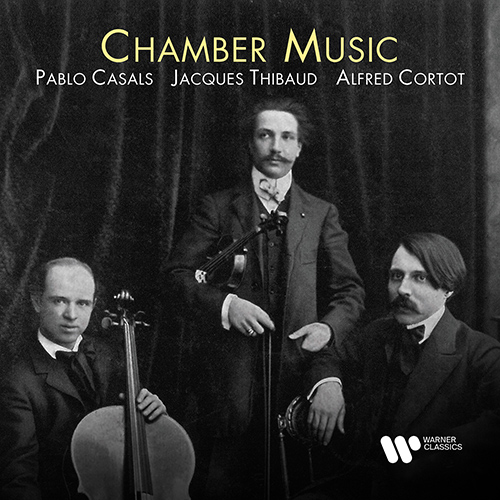 Imagen de apoyo de  Chamber Music (19th-20th Centuries) - BEETHOVEN, L. van / DEBUSSY, C. / FAURÉ, G. / FRANCK, C. (Casals, Thibaud, Cortot, International String Quartet)