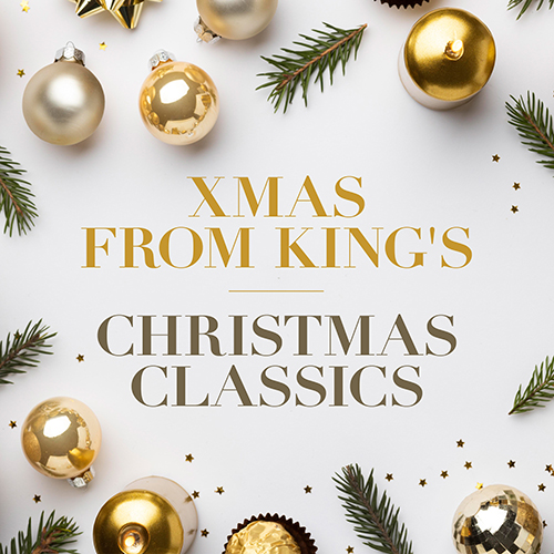 Imagen de apoyo de  Choral Concert: King's College Choir Cambridge - DARKE, H. / GOSS, J. / HOWELLS, H. / MASON, L. (Xmas from King's - Christmas Classics)