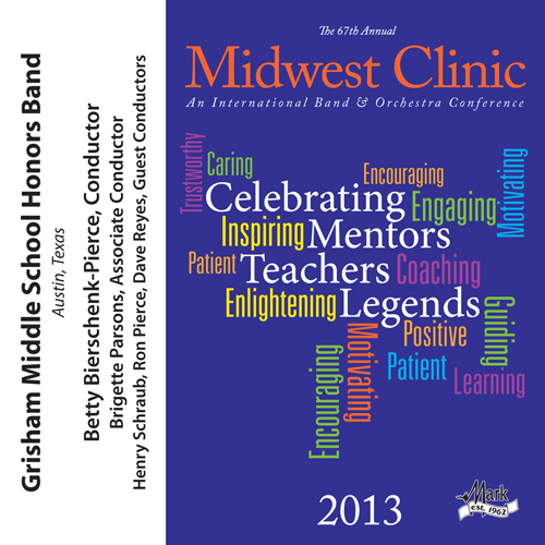 Imagen de apoyo de  2013 Midwest Clinic: Grisham Middle School Honors Band