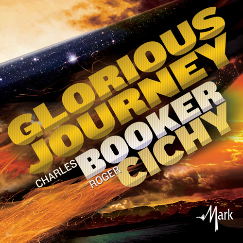 Imagen de apoyo de  BOOKER, Charles / CICHY, Roger: Glorious Journey