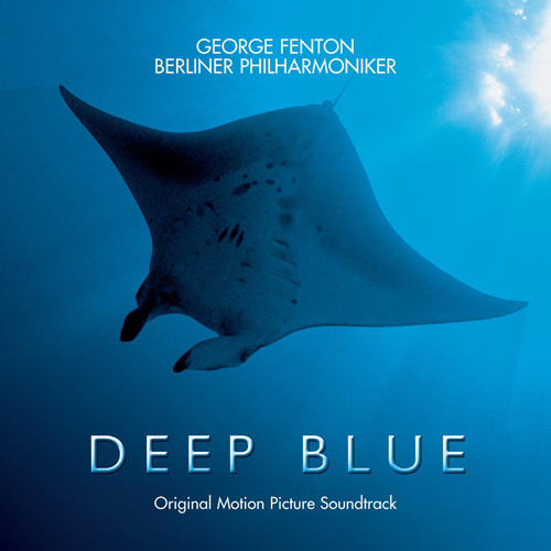 Imagen de apoyo de  FENTON, G.: Deep Blue (Original Motion Picture Soundtrack) (Berlin Philharmonic, Fenton)