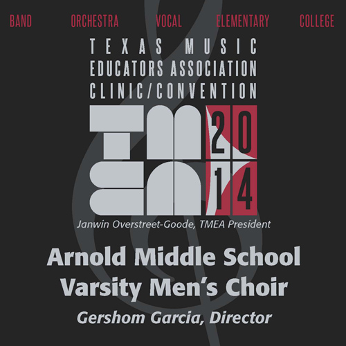 Imagen de apoyo de  2014 Texas Music Educators Association (TMEA): Arnold Middle School Varsity Men's Choir