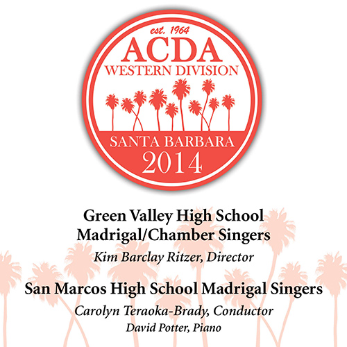 Imagen de apoyo de  2014 American Choral Directors Association, Western Division (ACDA): Green Valley High School and San Marcos High School Madrigal Singers
