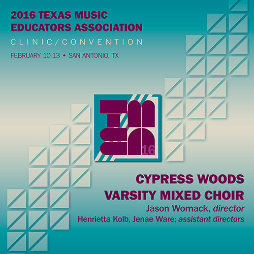 Imagen de apoyo de  2016 Texas Music Educators Association (TMEA): Cypress Woods Varsity Mixed Choir