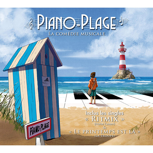 Imagen de apoyo de  PIANO-PLAGE [Musical] (Bailleul, Fussen, Ghnassia, Langlois, La Troupe, Les Musiciens de Piano-Plage, Gerard)