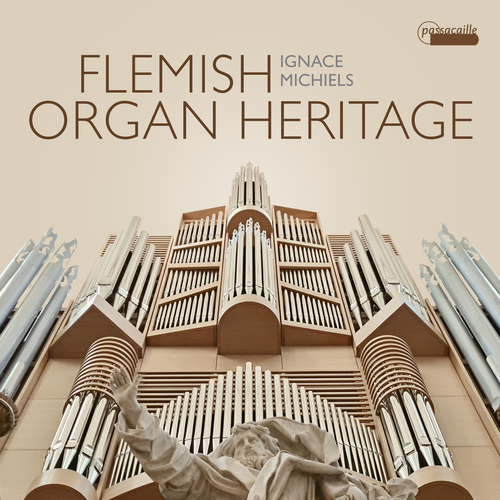 Imagen de apoyo de  Organ Recital: Michiels, Ignace - CALLAERTS, J. / DEVAERE, A. / HULSE, C.V. / PEETERS, F. / ROELSTRAETE, H. (Flemish Organ Heritage)