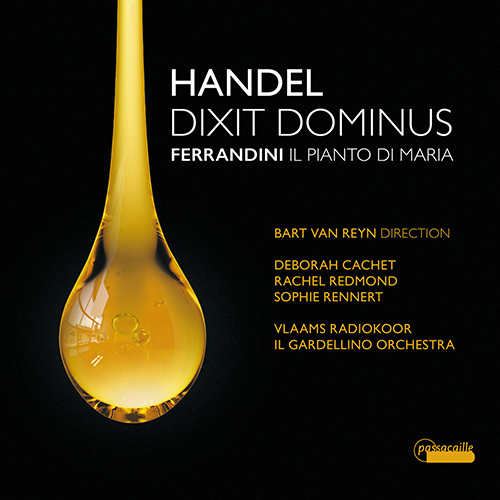 Imagen de apoyo de  HANDEL, G.F.: Dixit Dominus / FERRANDINI, G.B.: Il pianto di Maria (Cachet, Redmond, Rennert, Flemish Radio Choir, Il Gardellino, Reyn)