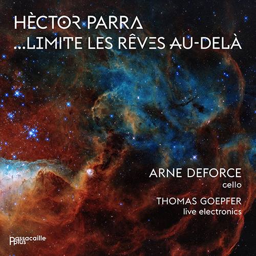 Imagen de apoyo de  PARRA, H.: …Limite les rêves au-delà (Deforce, Goepfer)