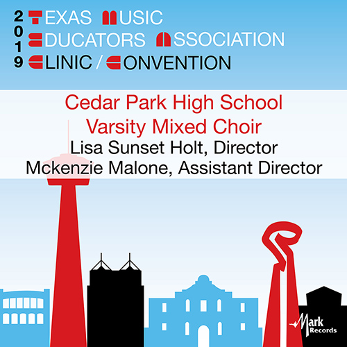 Imagen de apoyo de  2019 Texas Music Educators Association (TMEA): Cedar Park High School Varsity Mixed Choir