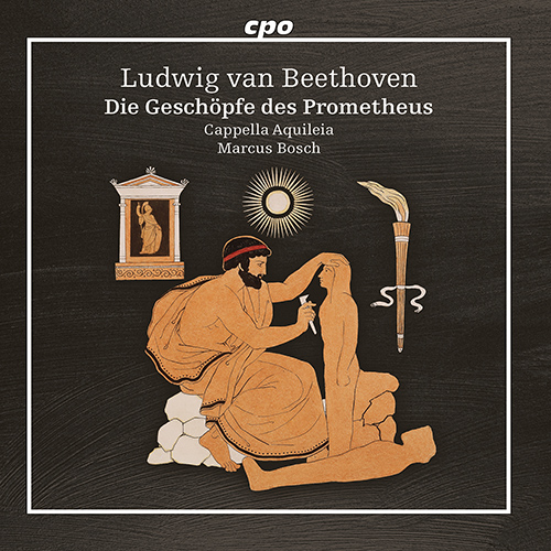 Imagen de apoyo de  BEETHOVEN, L. van: Geschöpfe des Prometheus (Die) [Ballet] (Cappella Aquileia, M. Bosch)