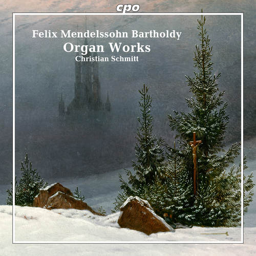 Imagen de apoyo de  MENDELSSOHN, Felix: Organ Works (Schmitt)