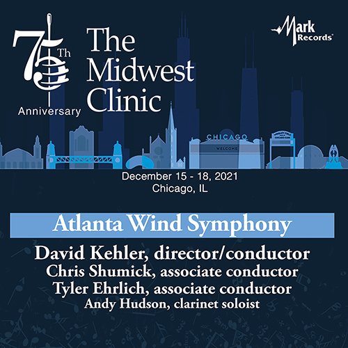 Imagen de apoyo de  2021 Midwest Clinic: Atlanta Wind Symphony