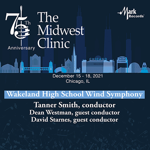 Imagen de apoyo de  2021 Midwest Clinic: Wakeland High School Wind Symphony