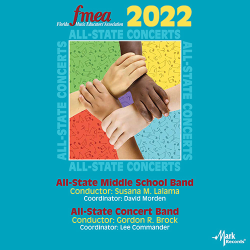 Imagen de apoyo de  2022 Florida Music Education Association (FMEA): Florida All-State Middle School Band / Florida All-State Concert Band