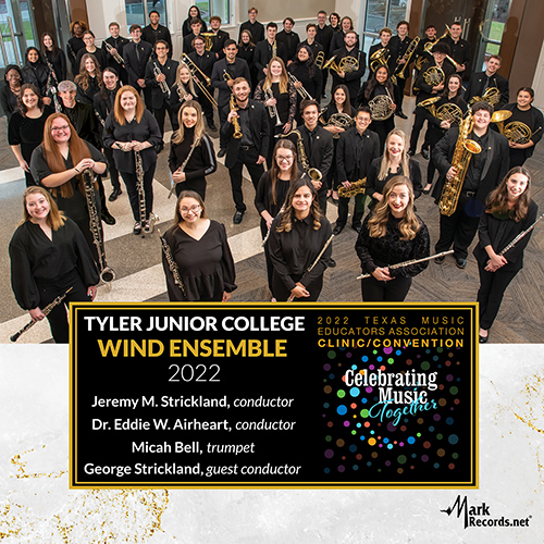 Imagen de apoyo de  2022 Texas Music Educators Association (TMEA): Tyler Junior College Wind Ensemble