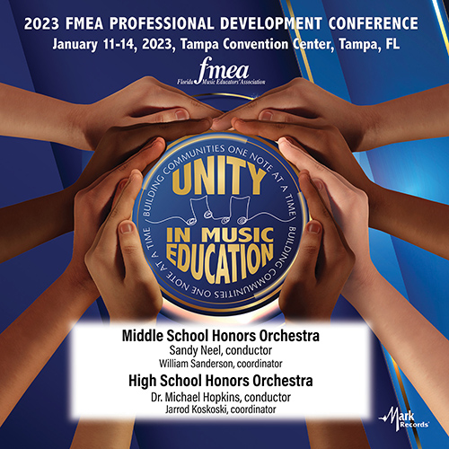 Imagen de apoyo de  2023 (FMEA) Florida Music Education Association: Middle School Honors Orchestra and High School Honors Orchestra