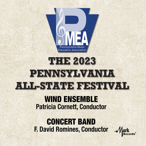 Imagen de apoyo de  2023 Pennsylvania Music Educators Association (PMEA): Pennsylvania All-State Wind Ensemble and Concert Band
