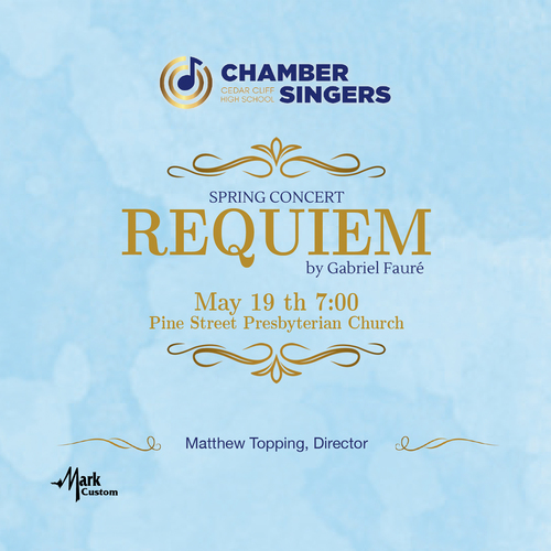Imagen de apoyo de  FAURÉ, G.: Requiem, Op. 48 (Spring Concert Requiem) (Cedar Cliff High School Chamber Singers, Topping)