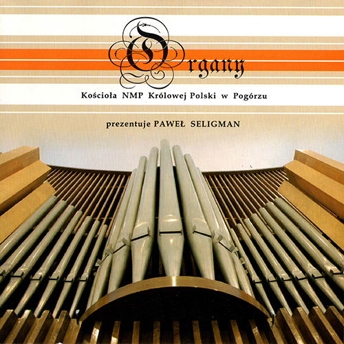 Imagen de apoyo de  Organ Recital: Seligman, Paweł - BACH, C.P.E. / BACH, J.S. / BUXTEHUDE, D. / CHARPENTIER, M. A. (Organy Kościoła NMP Królowej Polski w Pogórzu)