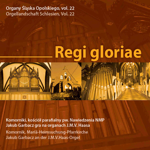 Imagen de apoyo de  Organ Recital: Garbacz, Jakub - BACH, J.S. / CHOPIN, F. / GUILMANT, A. / MENDELSSOHN, Felix (Organy Śląska Opolskiego, Vol. 22 - Regi gloriae)