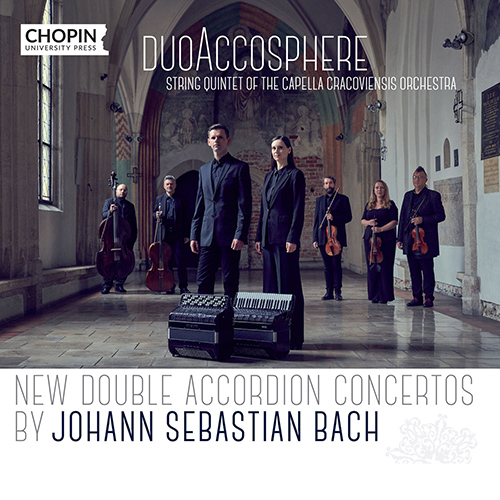 Imagen de apoyo de  BACH, J.S.: Concertos for 2 Keyboards, BWV 1060-1062 (arr. for 2 accordions and string quintet) (duoAccosphere)