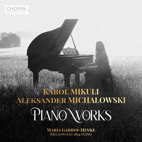 Imagen de apoyo de  MIKULI, K. / MICHAŁOWSKI, A.: Piano Works (Gabryś-Henke)