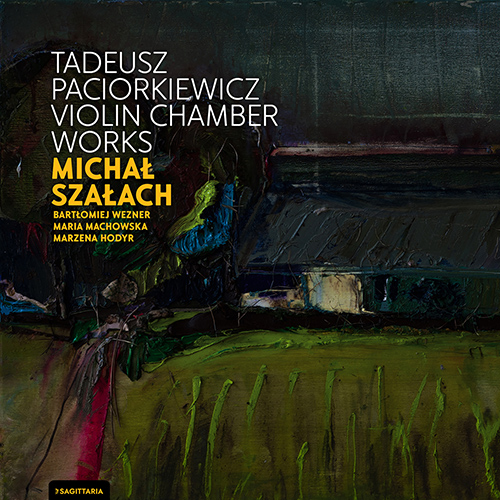Imagen de apoyo de  PACIORKIEWICZ, T.: Phantasy / Sonatina for 2 Violins / Violin Sonata (Violin Chamber Works) (Szałach, Machowska, Hodyr, Wezner)