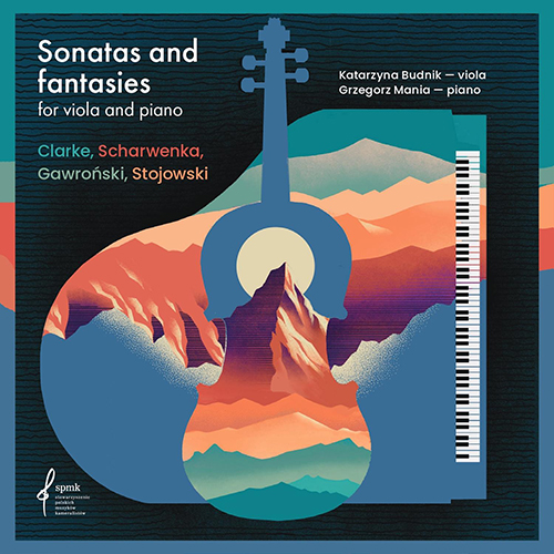 Imagen de apoyo de  Sonatas and Fantasies for Viola and Piano - CLARKE, R. / SCHARWENKA, P. / GAWROŃSKI, W. / STOJOWSKI, S. (Budnik-Gałązka, Mania)