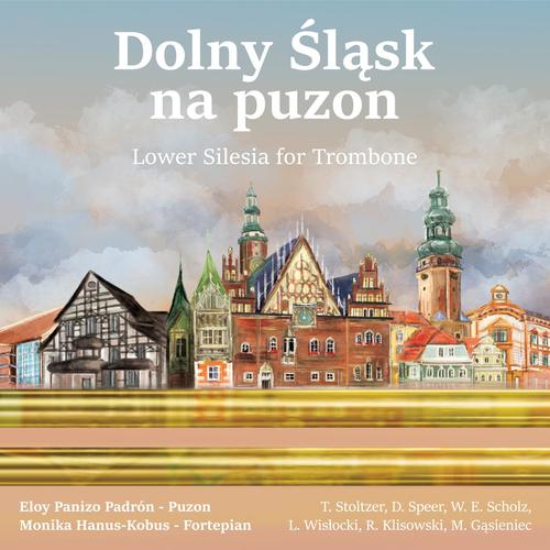 Imagen de apoyo de  Trombone and Piano Recital: Padrón, Eloy Panizo / Kobus, Monika Hanus - STOLTZER, T. / SPEER, D. / SCHOLZ,W.E. (Dolny Śląsk na Puzon)