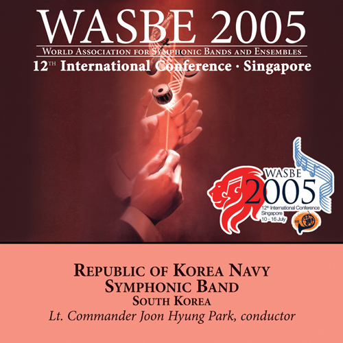 Imagen de apoyo de  2005 WASBE Singapore: Republic of Korea Navy Symphonic Band