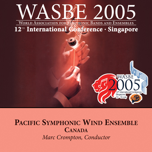 Imagen de apoyo de  2005 WASBE Singapore: Pacific Symphonic Wind Ensemble