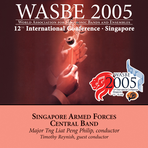 Imagen de apoyo de  2005 WASBE Singapore: Singapore Armed Forces Central Band