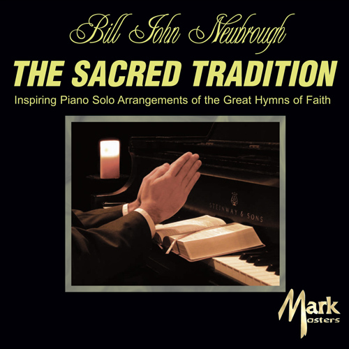 Imagen de apoyo de  Piano Recital: Newbrough, Bill John - HINE, S. / MAKER, F.C. / PALMER, H. / BLISS, P.P. / SELLERS, E.O. (The Sacred Tradition)