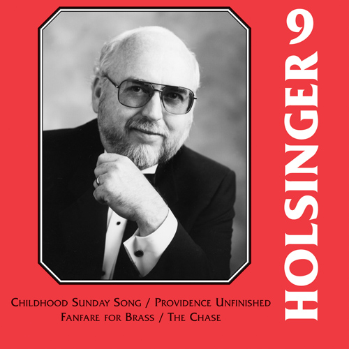 Imagen de apoyo de  HOLSINGER, D.: Symphonic Band Music (The Music of Holsinger, Vol. 9) (Stowman)