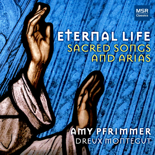 Imagen de apoyo de  Vocal Recital (Soprano): Pfrimmer, Amy - DUNGAN, O. / FRANCK, C. / MOZART, W.A. / BACH, J.S. / GOUNOD,  C.-F. (Eternal Life: Sacred Songs and Arias)