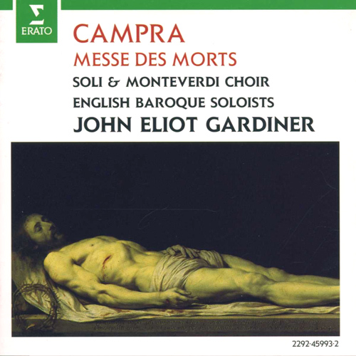 Imagen de apoyo de  CAMPRA, A.: Messe de requiem (Monteverdi Choir, English Baroque Soloists, Gardiner)