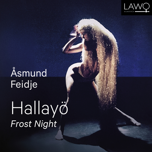 Imagen de apoyo de  FEIDJE, A.: Halla (Frost) / Yö (Night) (Feidje)