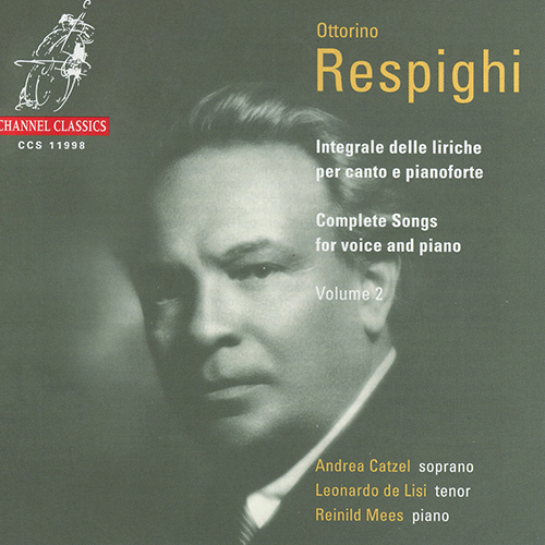 Imagen de apoyo de  RESPIGHI, O.: Songs for Voice and Piano (Complete), Vol. 2 (Catzel, De Lisi, Mees)