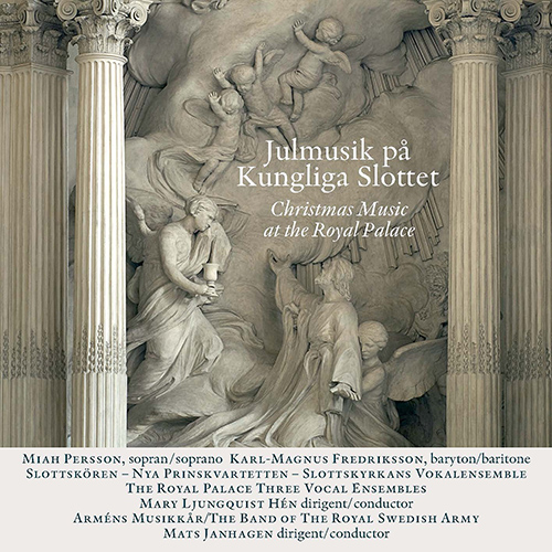 Imagen de apoyo de  JULMUSIK PÅ KUNGLIGA SLOTTET - Christmas Music at the Royal Palace (Persson, Frediksson, Royal Swedish Army Band, Hén, Janhagen)