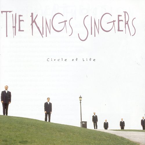 Imagen de apoyo de  KING'S SINGERS (THE): Circle of Life